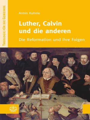 cover image of Luther, Calvin und die anderen